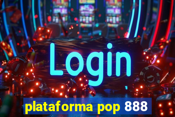 plataforma pop 888